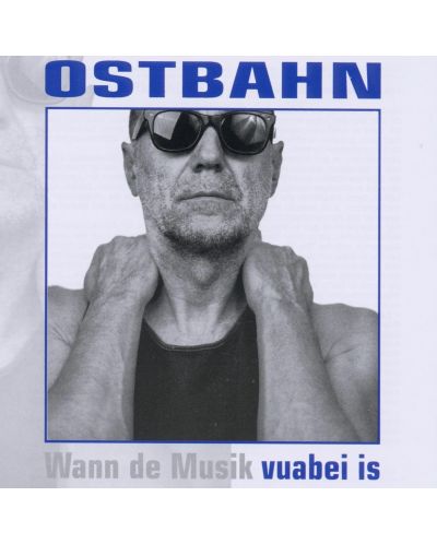 Kurt Ostbahn - vuabei is (CD) - 1