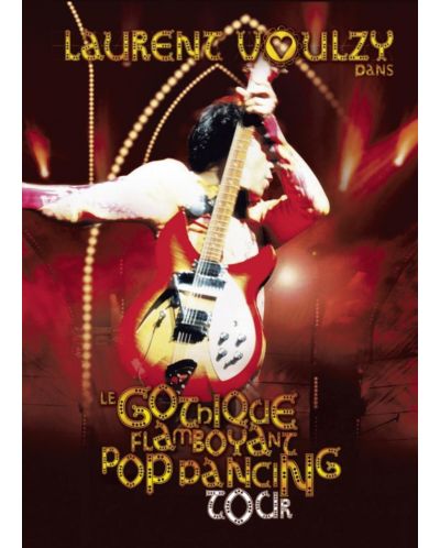 Laurent Voulzy - Le Gothique Flamboyant Pop Dancing Tour (DVD)