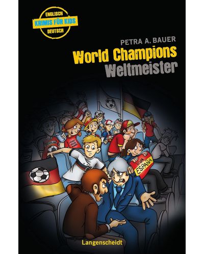 Langenscheidt Krimis fur Kids World Champions - Weltmeister  Englisch-Deutsch - 1