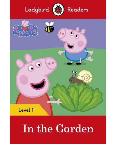 Ladybird Readers Peppa Pig: In the Garden, Level 1 - 1
