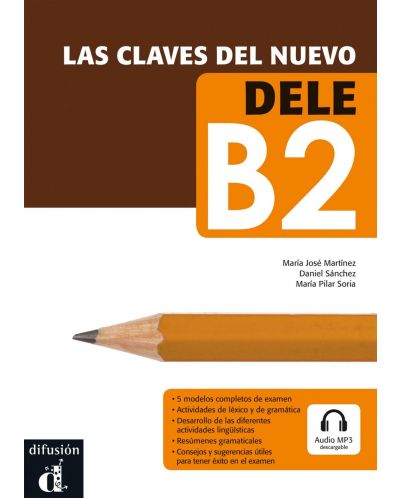 Las claves del nuevo DELE B2: Испански език - ниво В2 - 1
