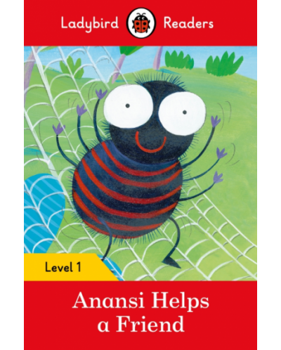 Ladybird Readers Anansi Helps a Friend Level 1 - 1