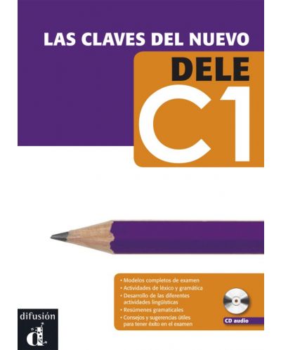 Las claves del nuevo DELE: Испански език - ниво C1 +CD - 1