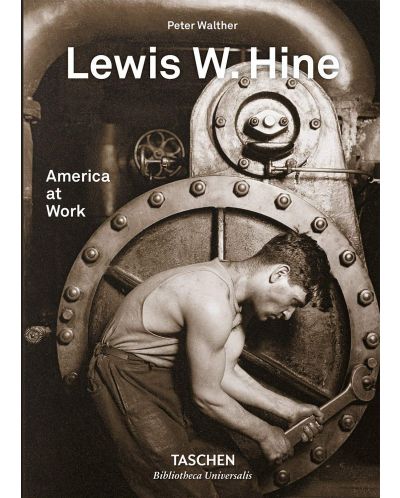 Lewis W. Hine: America at Work - 1