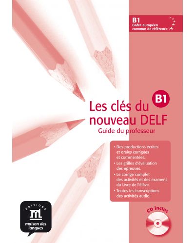 Les clés du nouveau DELF · Nivel  B1 Guía del profesor (en papel) + CD - 1