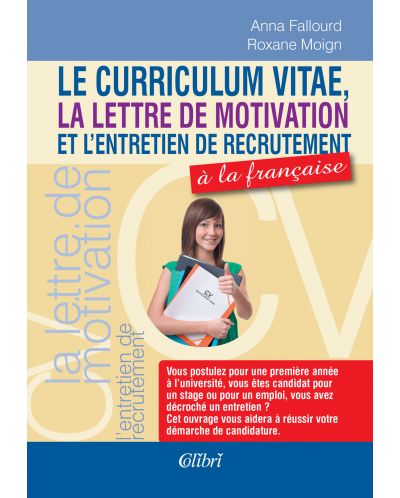 Le curriculum vitae, la lettre de motivation et l’entretien de recrutement à la française - 1