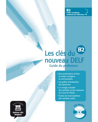 Les clés du nouveau DELF · Nivel  B2 Guía del profesor (en papel) + CD - 1