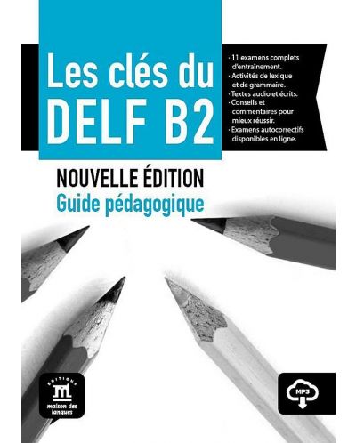 Les clés du DELF B2 Nouvelle édition – Guide pédagogique + MP3 - 1