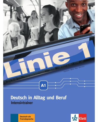 Linie 1 Intensivtrainer: Немски език - ниво A1 (тетрадка с упражнения) - 1