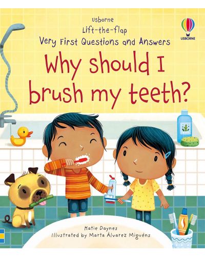 Lift-the-flap Very First Questions and Answers: Why should I brush my teeth? - 1