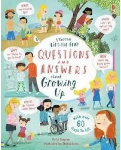 Lift-the-flap Questions and Answers about Growing Up - 1