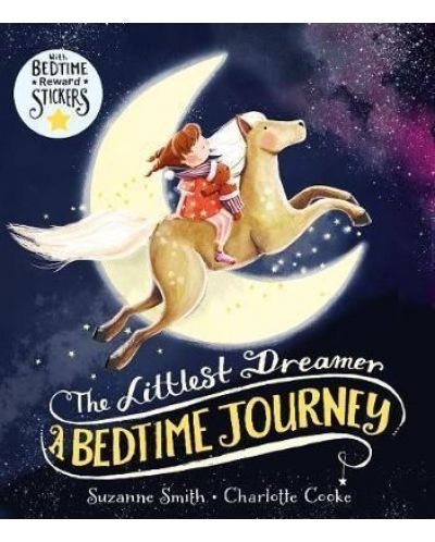 Littlest Dreamer A Bedtime Journey