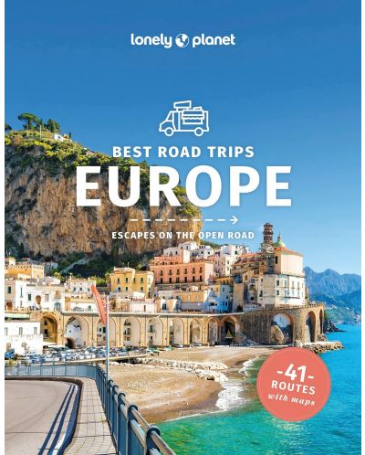 Lonely Planet: Best Road Trips Europe - 1