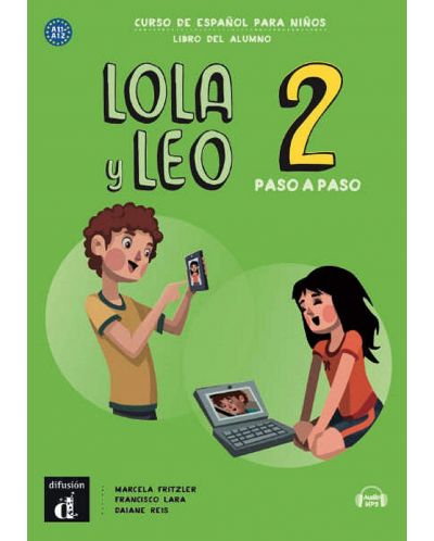 Lola y Leo 2 paso a paso A1.1-A1.2 libro alumno+Aud-MP3 descargable - 1