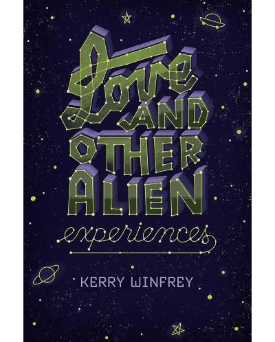 Love and Other Alien Experiences - 1