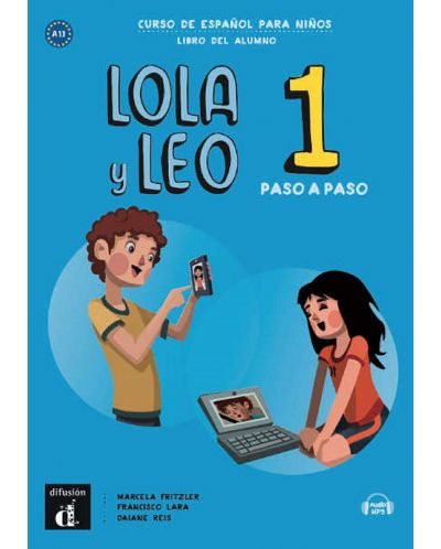 Lola y Leo 1 paso a paso A1.1 libro alumno+Aud-MP3 descargable