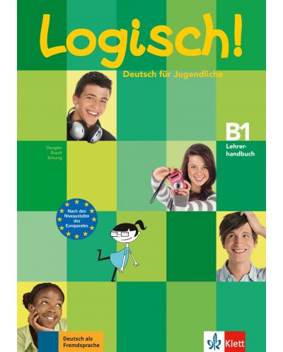 Logisch! B1, Lehrerhandbuch mit integriertem Kursbuch - 1