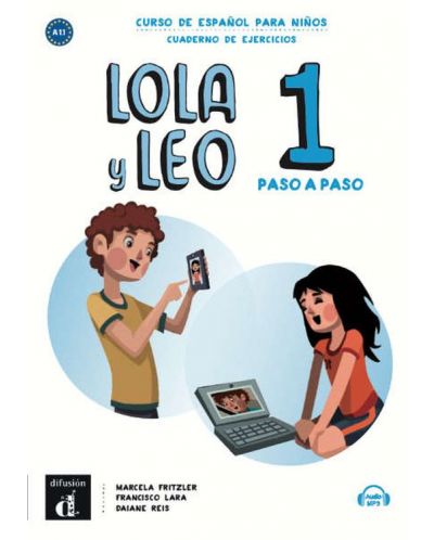 Lola y Leo 1 paso a paso A1.1 Cuaderno de ejercicios + Aud-MP3 descargable - 1
