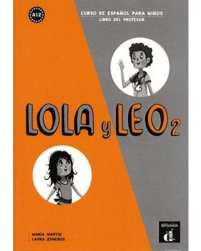 Lola y Leo 2 A1.2 Libro del profesor - 1