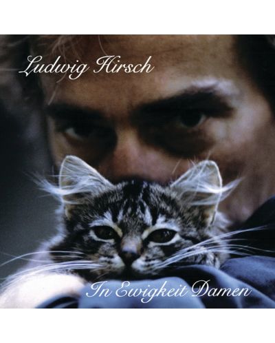 Ludwig Hirsch - In Ewigkeit Damen (CD)