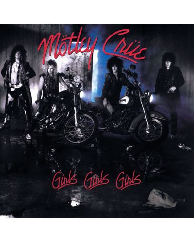 Mötley Crüe - Girls, Girls, Girls