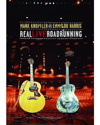 Mark Knopfler & Emmy Lou Harris  - Real Live Roadrunning (DVD) - 1