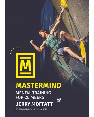 Mastermind: Mental training for climbers (2nd Edition Revised) - 1
