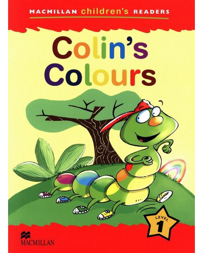 Macmillan Children's Readers: Colin's Colour (ниво level 1) - 1