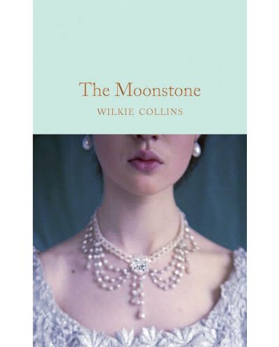 Macmillan Collector's Library: The Moonstone - 1