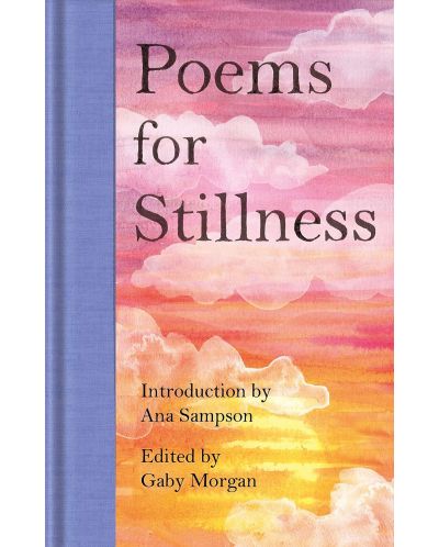 Macmillan Collector's Library: Poems for Stillness - 1