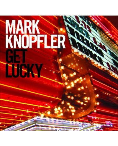 Mark Knopfler - Get Lucky (CD) - 1