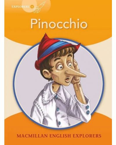Macmillan English Explorers: Pinocchio (ниво Explorer's 4) - 1