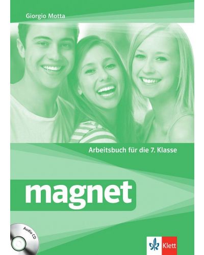 Magnet fur die 7.klasse: Arbeitsbuch / Работна тетрадка по немски език за 7. клас + CD. Учебна програма 2018/2019 (Клет) - 1