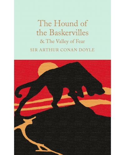 Macmillan Collector's Library: The Hound of the Baskervilles &amp; The Valley of Fear