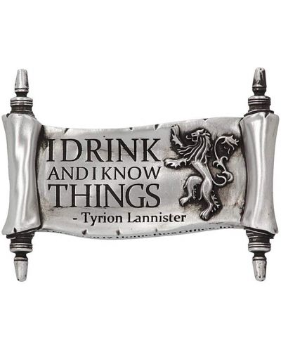 Магнит Nemesis Now Television: Game of Thrones - I Drink And I Know Things - 1