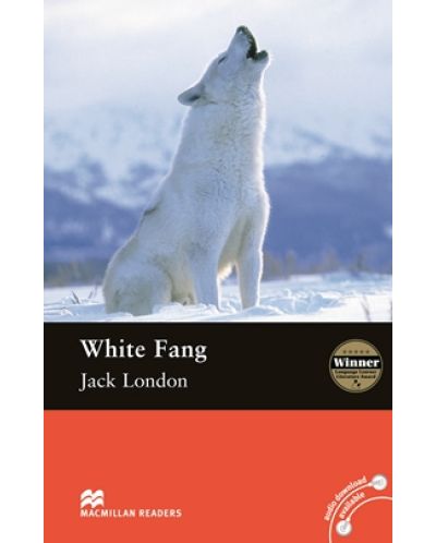 Macmillan Readers: White fang (ниво Elementary) - 1