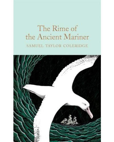 Macmillan Collector's Library: The Rime of the Ancient Mariner - 1