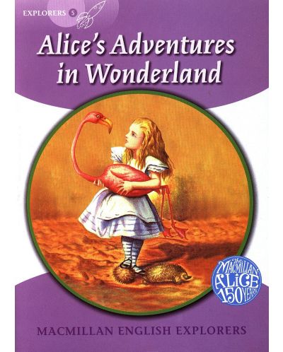 Macmillan English Explorers: Alice in Wonderland (ниво Explorer's 5) - 1