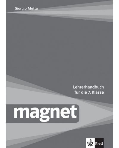 Magnet fur die 7.klasse: LHB / Книга за учителя по немски език за 7. клас + CD. Учебна програма 2018/2019 (Клет) - 1