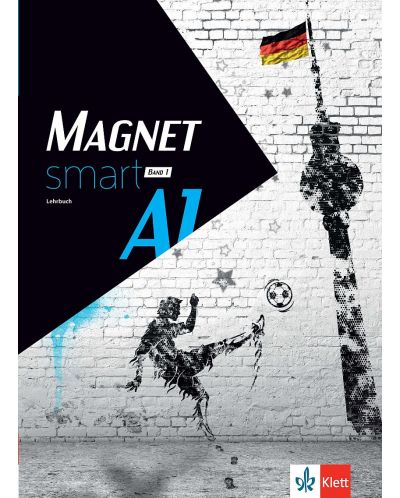 Magnet smart A1 - Band 1: Lehrbuch / Немски език - ниво А1. Учебна програма 2023 (Клет)