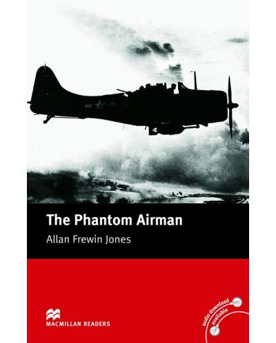 Macmillan Readers: Phantom airman (ниво Elementary)