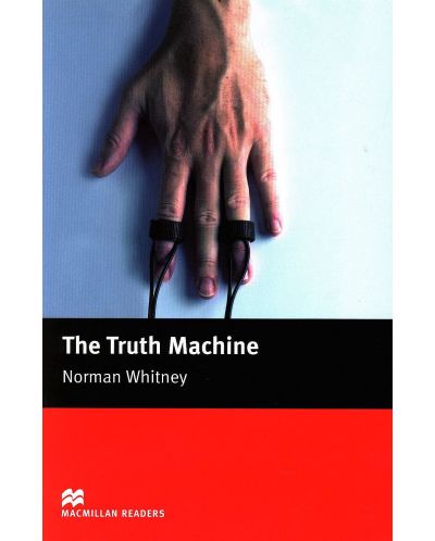 Macmillan Readers: Truth Machine  (ниво Beginner) - 1