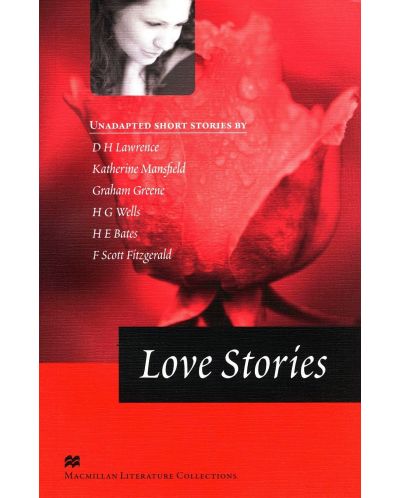 Macmillan Literature Collections: Love Stories (ниво Advanced) - 1