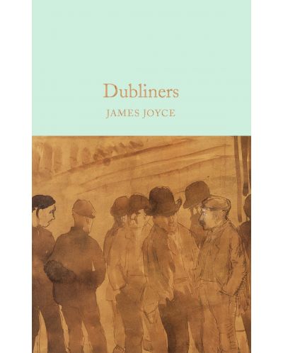 Macmillan Collector's Library: Dubliners - 1