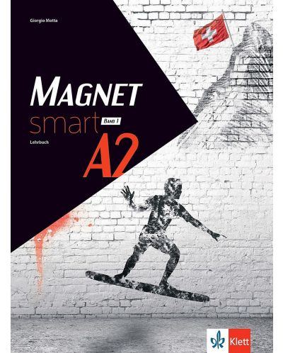 Magnet smart A2: Band 1: Lehrbuch / Немски език - ниво A2. Учебна програма 2024/2025 (Клет) - 1