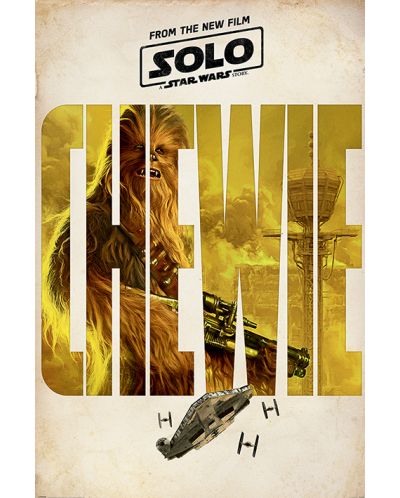 Макси плакат Pyramid - Solo: A Star Wars Story (Chewie Teaser) - 1