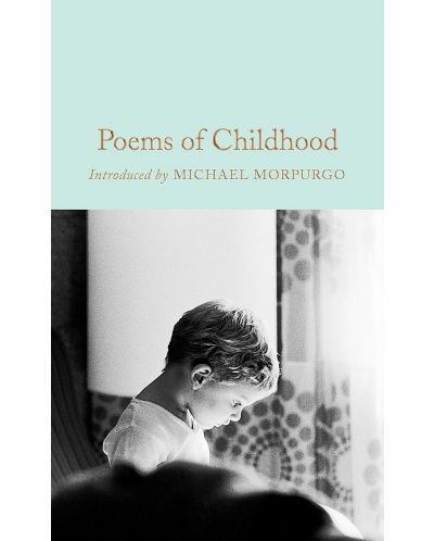 Macmillan Collector's Library: Poems of Childhood - 1