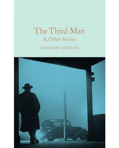 Macmillan Collector's Library: The Third Man and Other Stories