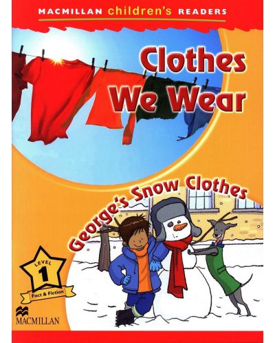 Macmillan Children's Readers: Clothes We wear (ниво level 1) - 1