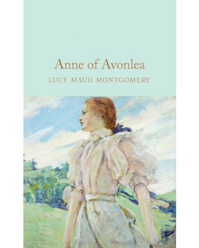 Macmillan Collector's Library: Anne of Avonlea - 1